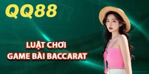 Luật chơi game bài baccarat đầy đủ